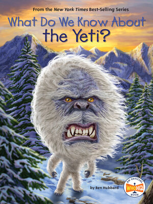 cover image of What Do We Know About the Yeti?